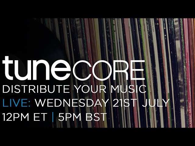 Creative Discussions for Creative Minds: Distribute Your Music with TUNECORE