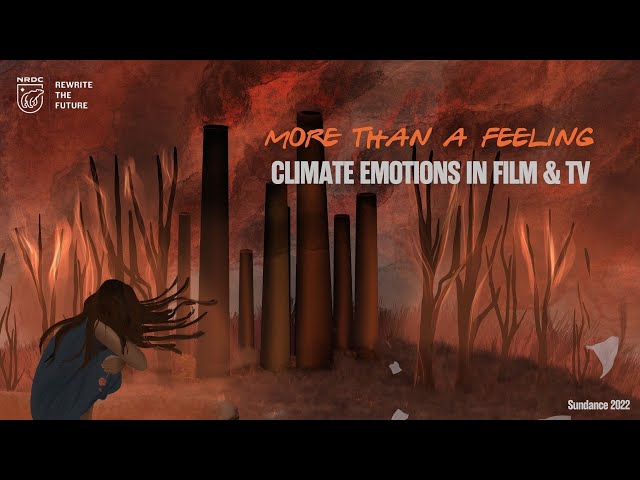 More than a Feeling: Climate Emotions in Film & TV