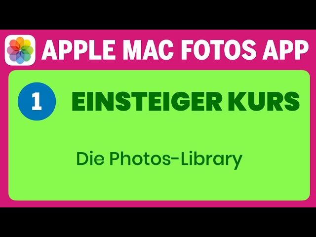 Apple Mac Fotos App Einsteigerkurs Teil 1: Die Photos-Library