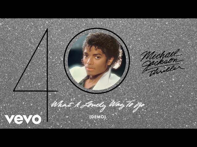 Michael Jackson - What A Lovely Way To Go (Demo - Official Audio)