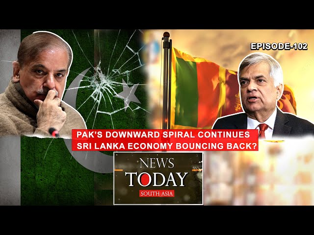 Pakistan’s endless economic woes; Sri Lanka’s economy on the path of recovery? | EP-102