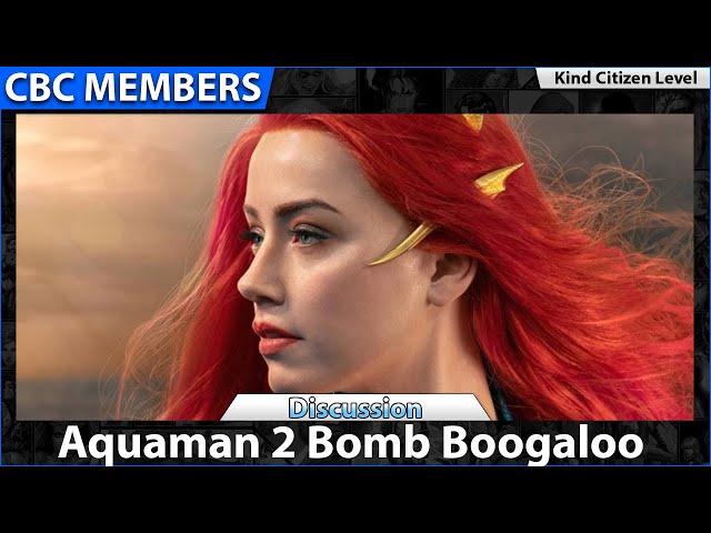 Aquaman 2 Bomb Boogaloo [MEMBERS]
