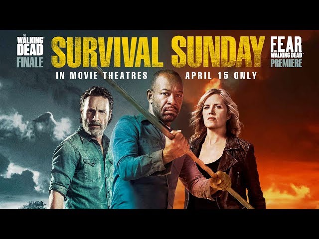 The Walking Dead & Fear The Walking Survival Sunday in Theaters April 15