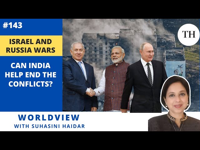 Israel and Russia wars | Can India help end the conflicts?