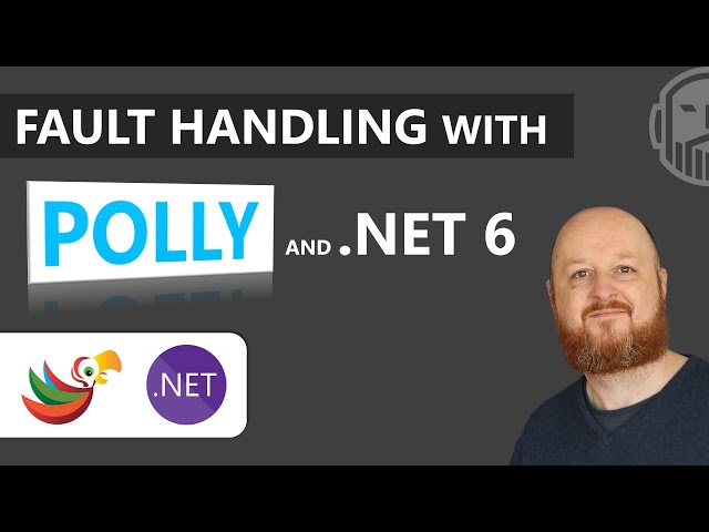 Fault Handling with Polly and .NET 6