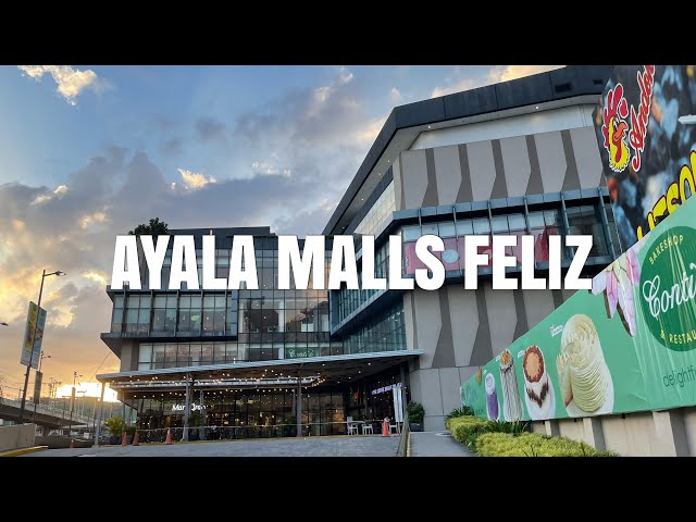 [4K] Ayala Malls Feliz Walking Tour | Pasig Philippines