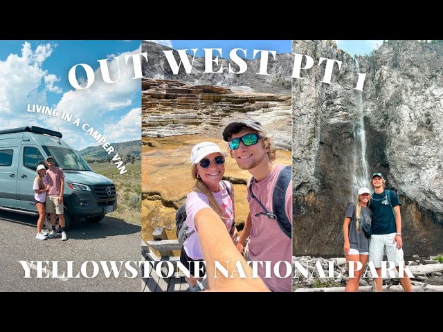 OUT WEST TRIP IN A CAMPER VAN PT 1: YELLOWSTONE