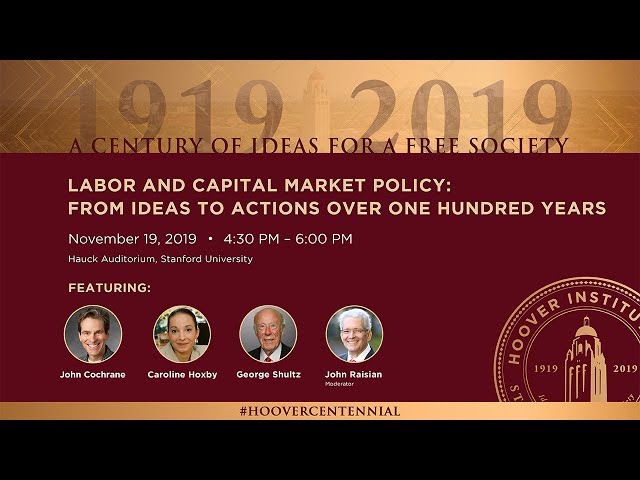 Labor and Capital Market Policy: From Ideas to Actions over One Hundred Years