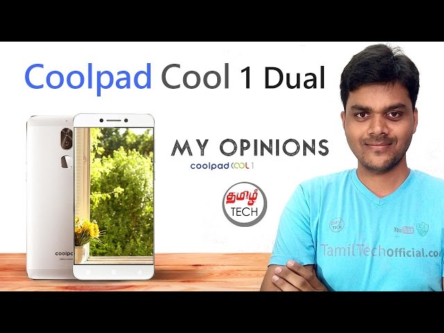 Coolpad COOL 1 Dual with 32GB Internal - Really Cool ? ஒரு சில் மொபைல் - My Opinions  | Tamil Tech