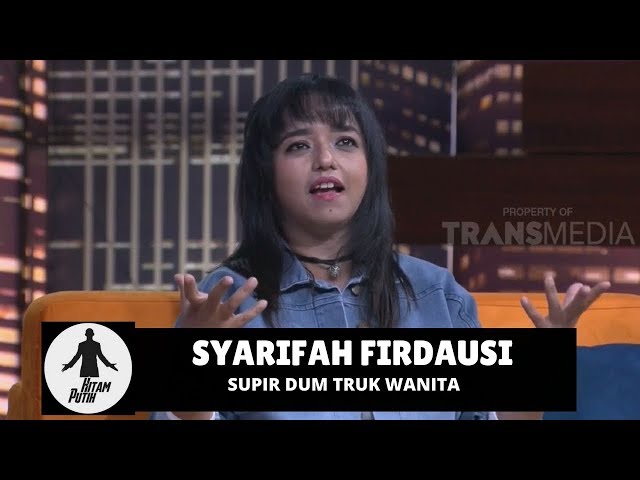 SYARIFAH FIRDAUSI, SUPIR TRUK WANITA | HITAM PUTIH (19/12/17) 3-4