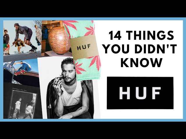 HUF WORLDWIDE: 14 Things You Didn't Know About HUF
