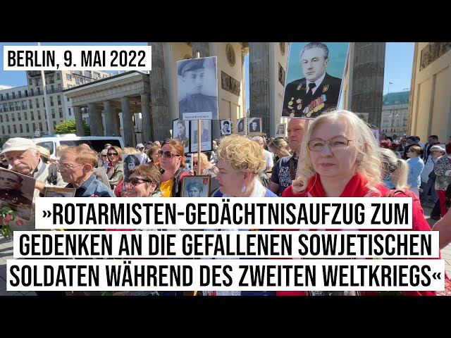 09.05.2022 #Berlin #Rotarmisten-#Gedächtnismarsch des Unsterblichen Regiments Sowjetisches #Ehrenmal