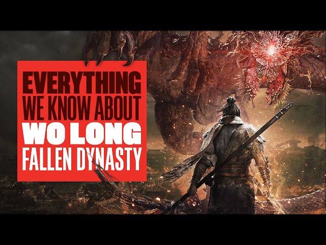 Everything We Know About Wo Long: Fallen Dynasty - TEAM NINJA'S CHINESE MYSTICAL SOULS-LIKE
