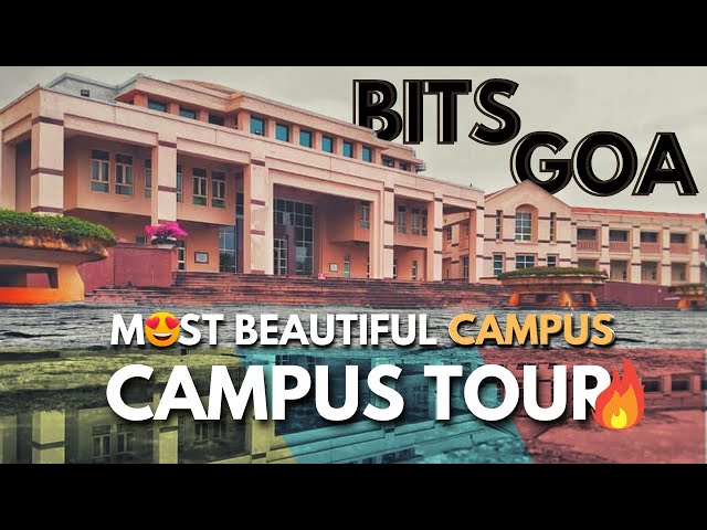Bits Goa Campus Tour 🔥| Sports Facilities | Mess | Classrooms