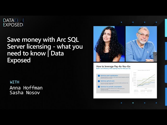 Save money with Arc SQL Server licensing - what you need to know | Data Exposed