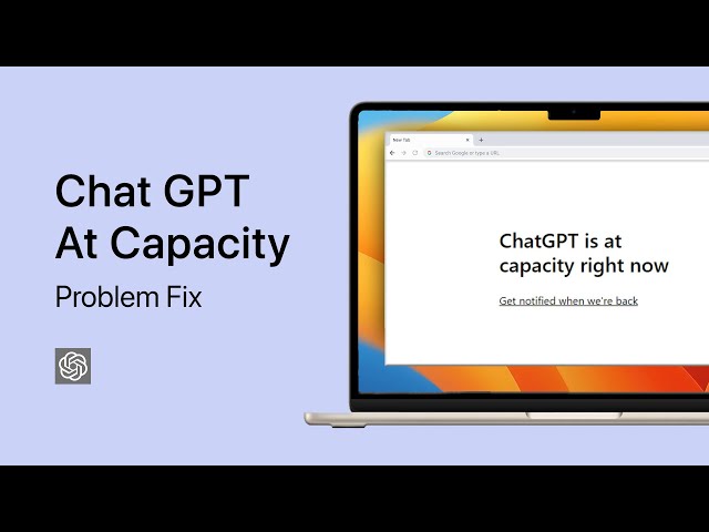 How To Fix Chat GPT Is At Capacity Right Now - Complete Guide