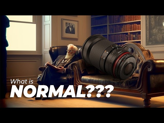 What is a Normal Lens?