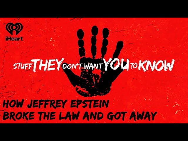 CLASSIC: How Jeffrey Epstein Broke The Law and Got Away | STUFF THEY DON'T WANT YOU TO KNOW