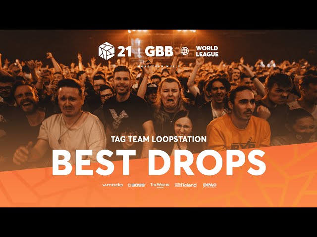 BEST DROPS | Tag Team Loopstation | GRAND BEATBOX BATTLE 2021: WORLD LEAGUE