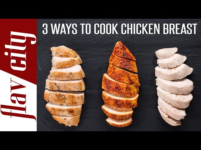 3 Ways To Cook The Juiciest Chicken Breast Ever - Bobby's Kitchen  Basics