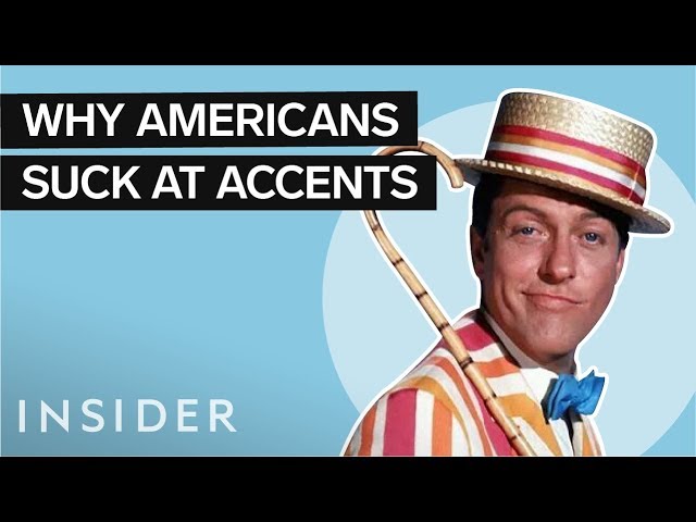 Why American Actors Suck At British Accents