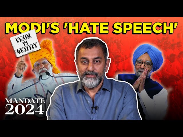 The 4 big distortions in the PM’s ‘infiltrator’ speech | Mandate 2024 Special Ep w Sreenivasan Jain