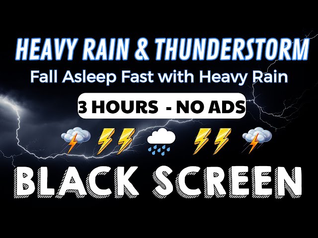 Best Rain Sounds for Sleeping I Fall Asleep Fast with Heavy Rain & Thunder I Black Screen No Ads