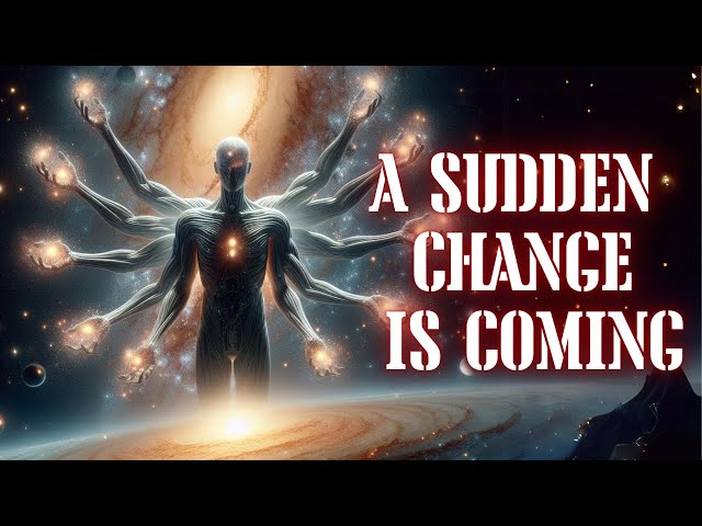 [From Andromeda to Starseeds, lightworkers] A sudden change is coming. The climax is approaching