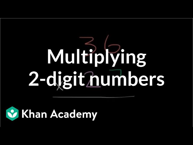 Multiplying: 2 digit numbers | Multiplication and division | 4th grade | Khan Academy