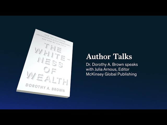 Author Talks: Dorothy A. Brown on the whiteness of wealth