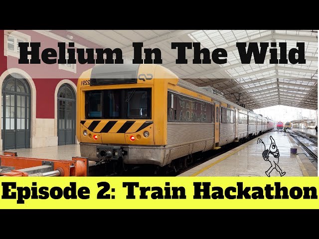 Helium In The Wild - Hackathon Train - Episode 2 of 5