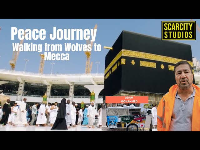 Walking from Wolves to Mecca and sleeping in a trolley for Hajj