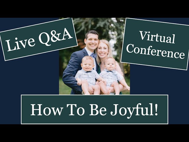 How To Be Joyful / Live Q&A - Free Virtual Conference
