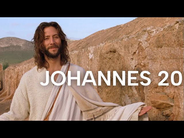 Johannes 20 | Das Leven Jesu | Bibel Online