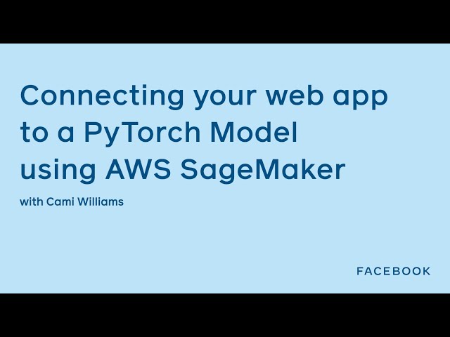 [Livestream] Connecting your web app to a PyTorch Model using AWS SageMaker: Build REST API