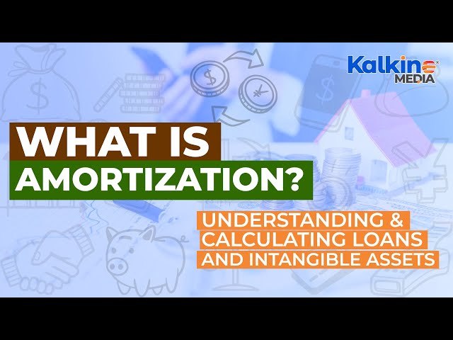 What is Amortization? Understanding & Calculating Loans and Intangible Assets
