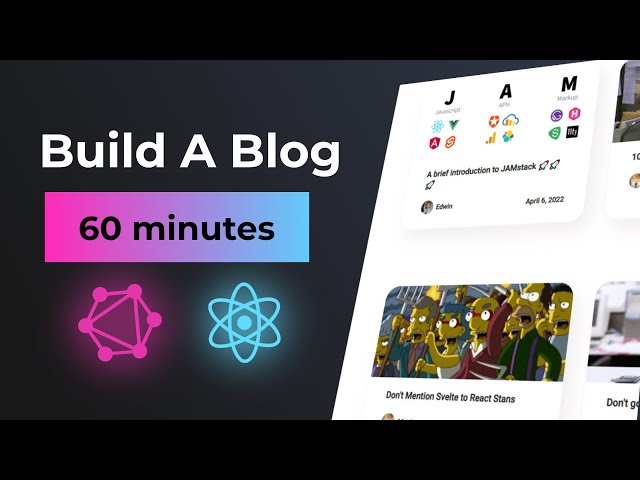 React Tutorial - Build A Blog With GraphQL in 60 minutes