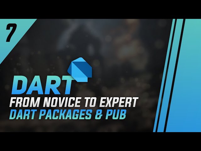 #7 - All you need to know about Dart Packages and the Pub Package Manager
