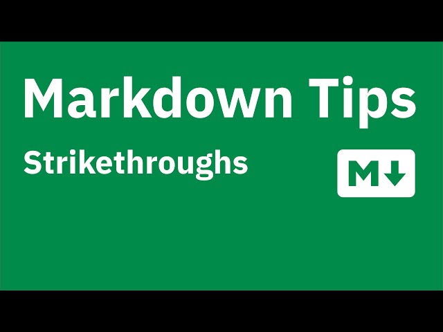 Markdown tips — Strikethroughs