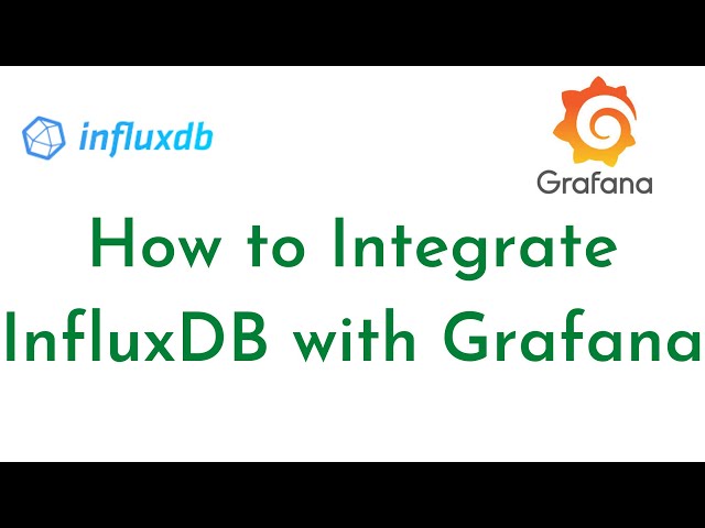 How to Integrate InfluxDB with Grafana | Add InfluxDB Data Source in Grafana | Grafana Tutorial