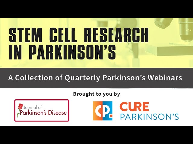 Webinar: Stem Cell Based Therapy for Parkinson's Disease
