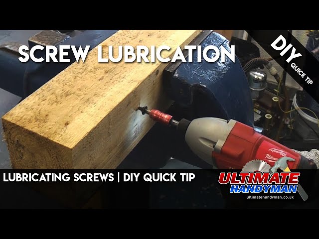 Lubricating screws | DIY Quick tip