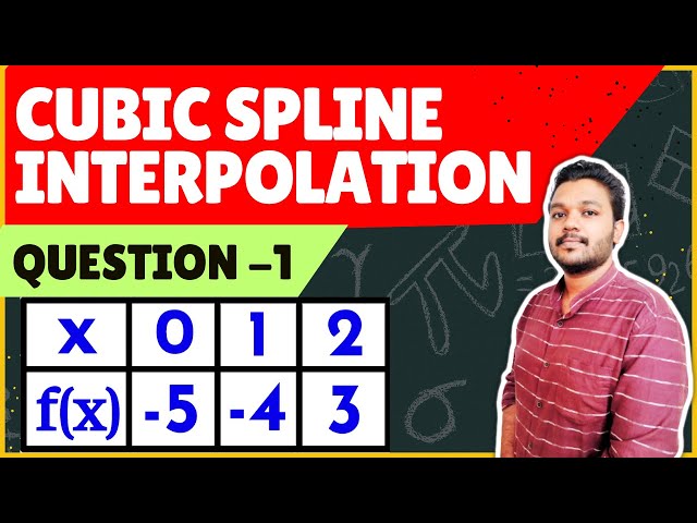 Cubic Spline Interpolation | Example Solved - 1 | Engineering mathematics | Mathspedia |
