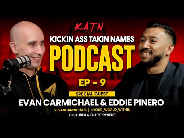 A Best Conversation with Evan Carmichael & Eddie Pinero  | KATN Podcast