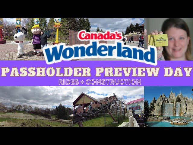 2024 Passholder Preview Day + Little Construction Updates at Canada’s Wonderland