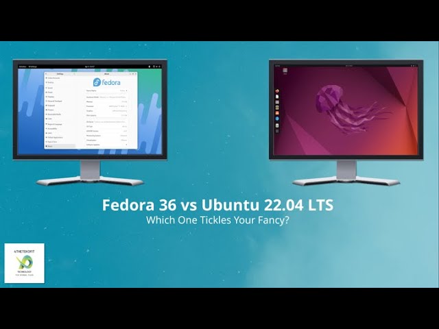 Ubuntu 22.04 LTS vs Fedora 36
