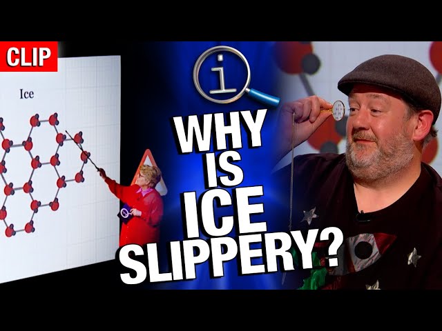 Why Is Ice Slippery? | QI