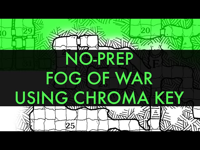 No-Prep Fog of War Using Chroma Key