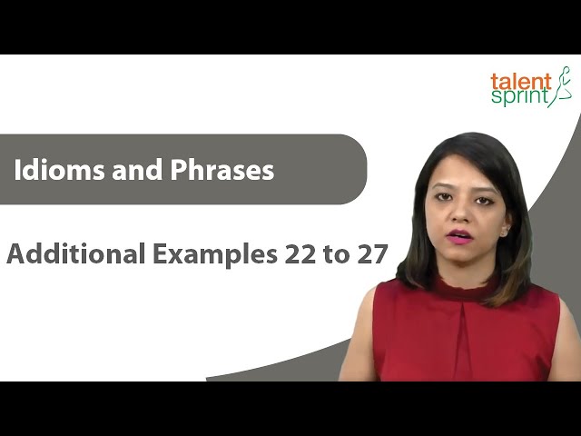 Idioms and Phrases | Additional Questions 22 to 27 | Vocabulary | Grammar | English | TalentSprint