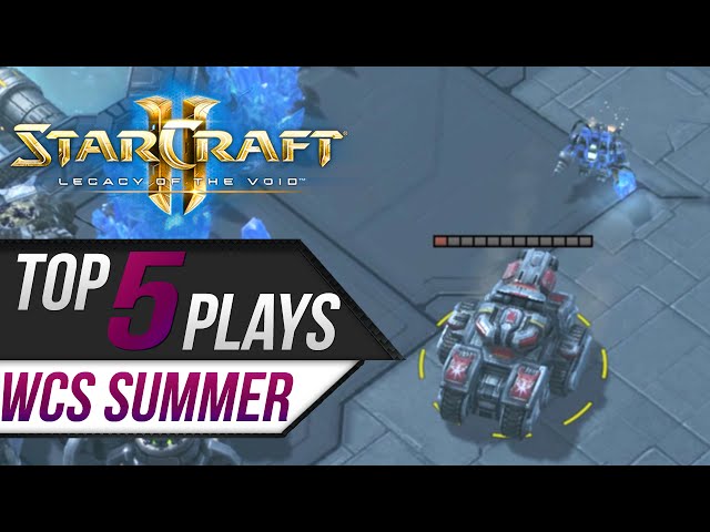 StarCraft 2: TOP 5 Plays - WCS Summer Championship